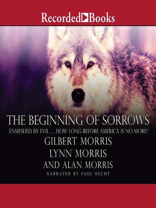 Title details for The Beginning of Sorrows by Gilbert Morris - Available